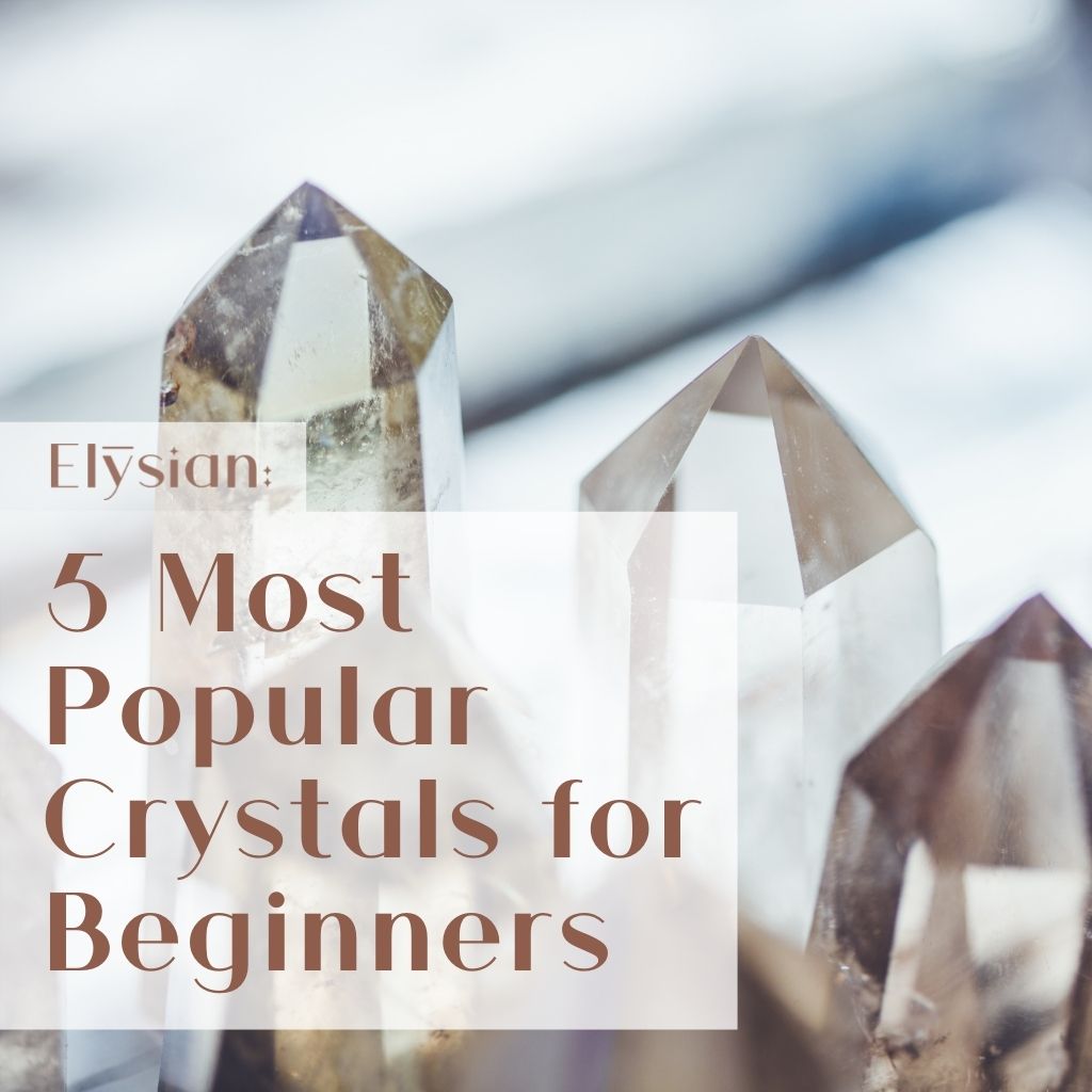 The 5 Most Popular Crystals for Beginners