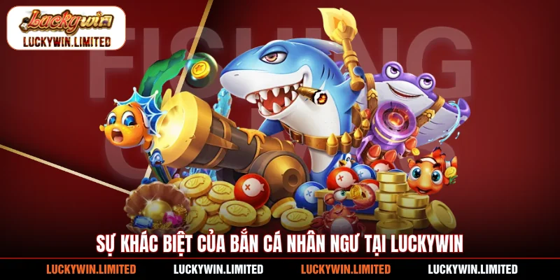 Sự khác biệt của bắn cá Nhân Ngư tại Luckywin